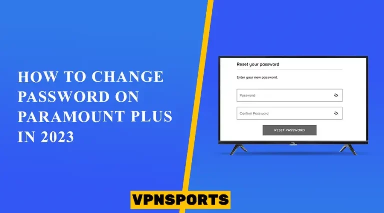 Change Password on Paramount Plus