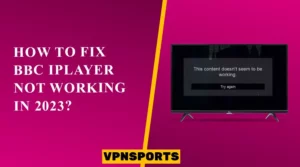 Fix BBC iPlayer Not Working