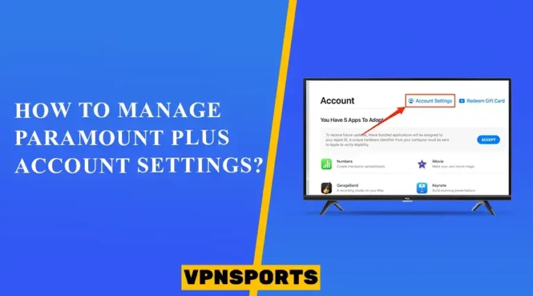 Manage Paramount Plus Account Settings