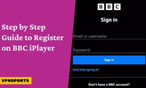 Guide to Register on BBC iPlayer