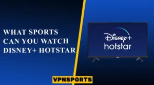 Sports Watch Disney+ Hotstar